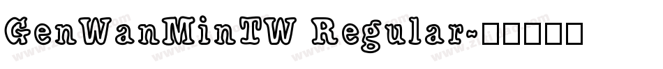 GenWanMinTW Regular字体转换